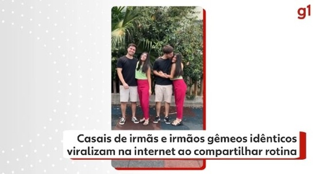 Casais de irms e irmos gmeos idnticos viralizam na internet ao compartilhar rotina