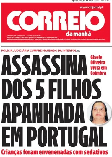 Brasileira acusada de matar os 5 filhos envenenados é presa em Portugal