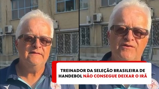 'Sensação de impotência', diz treinador da seleção brasileira de handebol que não consegue deixar o Irã
