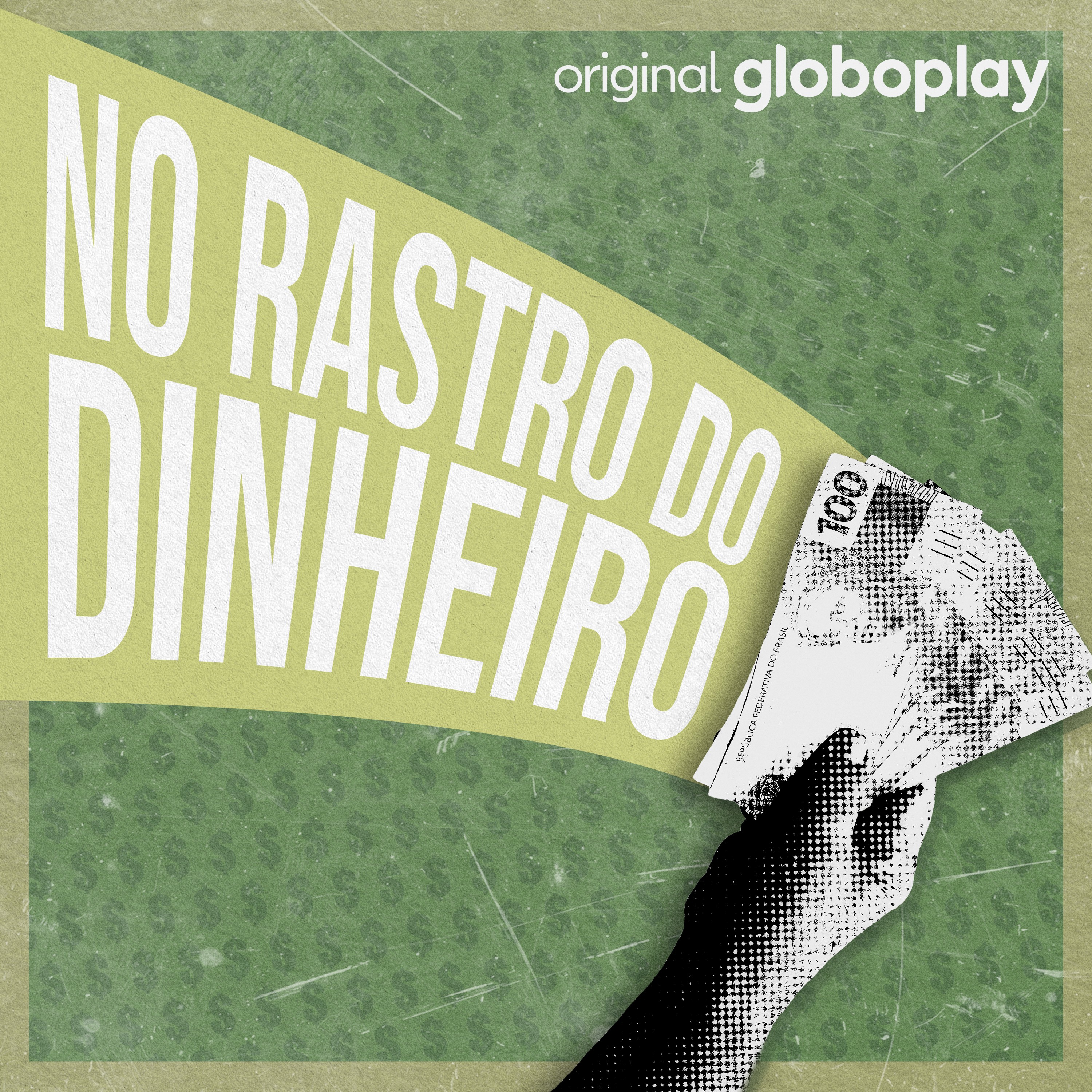 'No Rastro do Dinheiro': novo podcast original Globoplay estreia nesta terça-feira