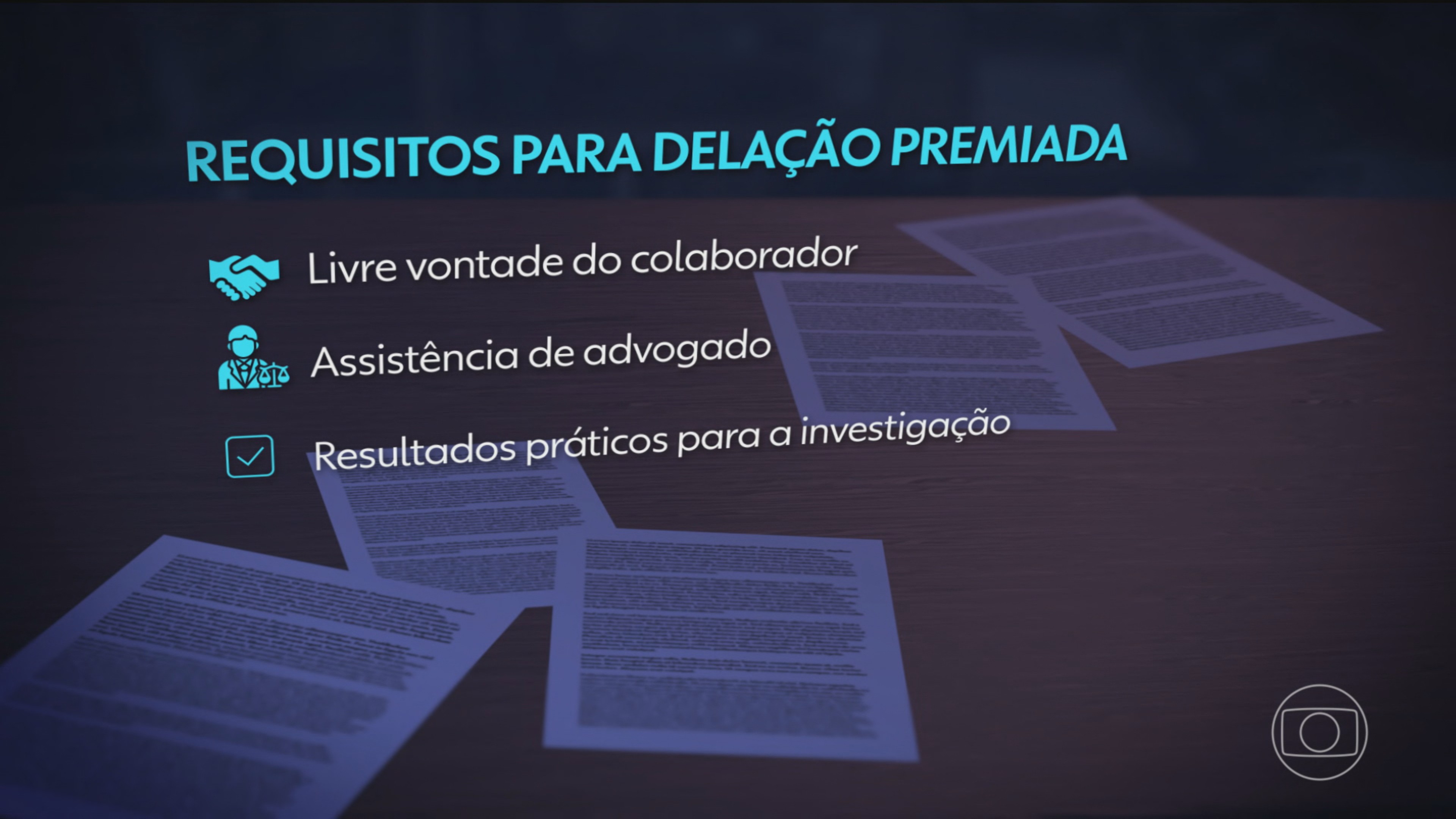 Acordo de delação premiada precisa seguir diversas etapas; entenda