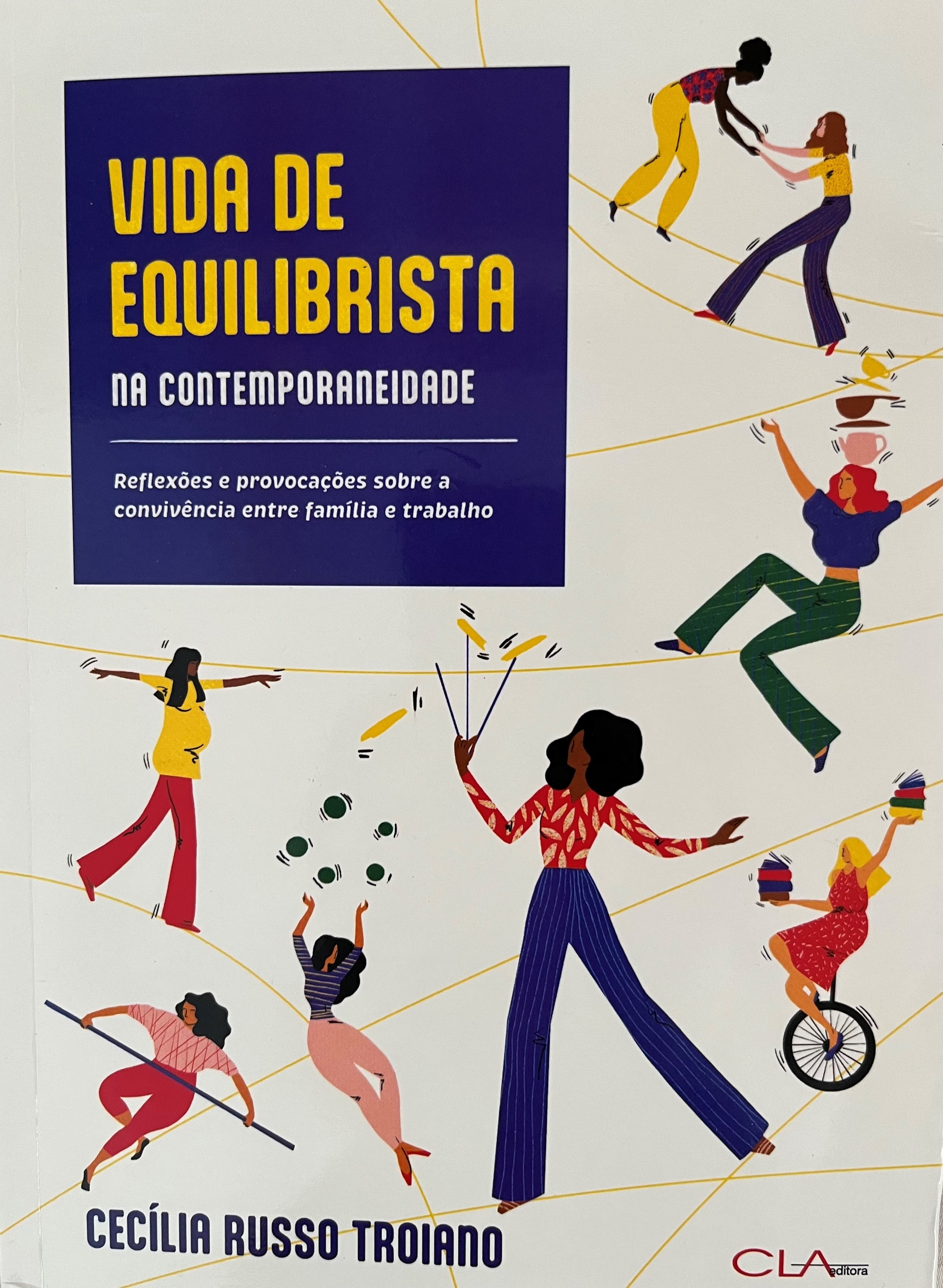No Dia das Mães, alguns conselhos para essas eternas equilibristas