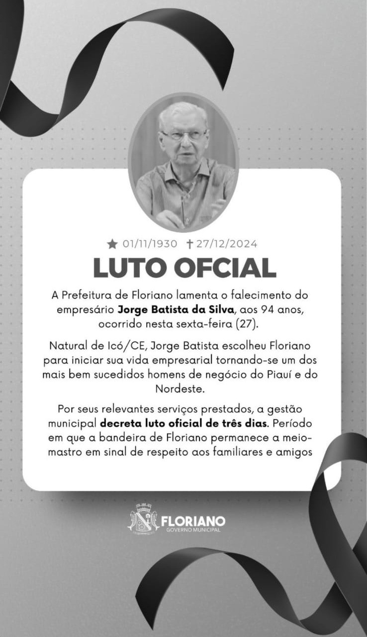 Empresário Jorge Batista, dono do Grupo Jorge Batista morre aos 94 anos em Floriano