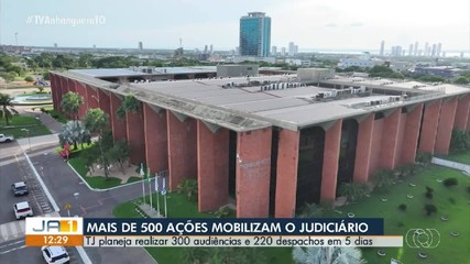 Tribunal de Justiça planeja realizar 300 audiências e 220 despachos em cinco dias