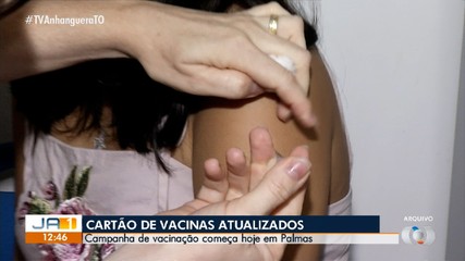 Campanha para atualizar cartões de vacinação começa nesta segunda-feira (6), em Palmas