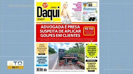 Prisão de advogada suspeita de aplicar golpes em Palmas é destaque no Jornal Daqui