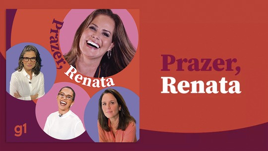 'Prazer, Renata': a importância de fazer pausas no dia a dia — com Renata Vasconcellos, Lilian Ribeiro e Ana Luiza Guimarães