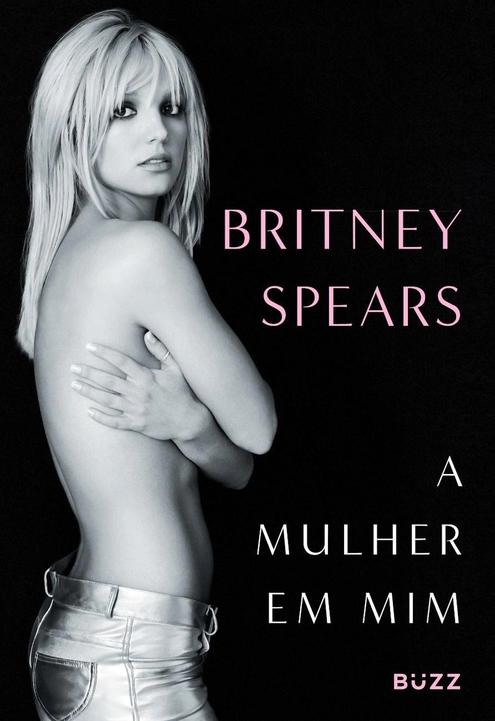 Capa do livro 'Britney Spears - A Mulher em Mim' — Foto: Divulgação