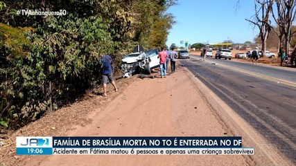 Família de Brasília morta em acidnete de trânsito no TO é enterrada no DF