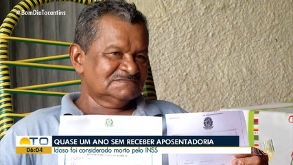 Idoso é considerado morto pelo INSS e está há quase um ano sem receber aposentadoria