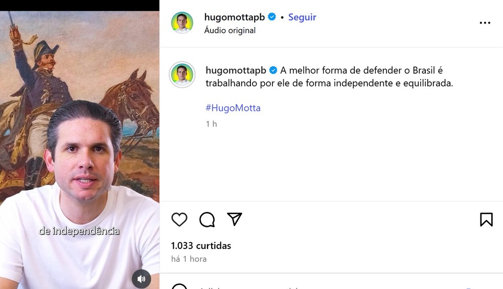 Hugo Motta faz publicação sobre o 7 de Setembro — Foto: Reprodução/Instagram
