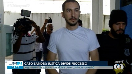 Caso Sandes: julgamento de suposto mandante deve continuar nesta quarta (25)