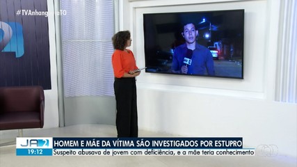 Homem e mãe de vítima são presos por estupro de vulnerável
