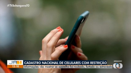 Entenda como vai funcionar o Cadastro Nacional de Celulares com Restrição