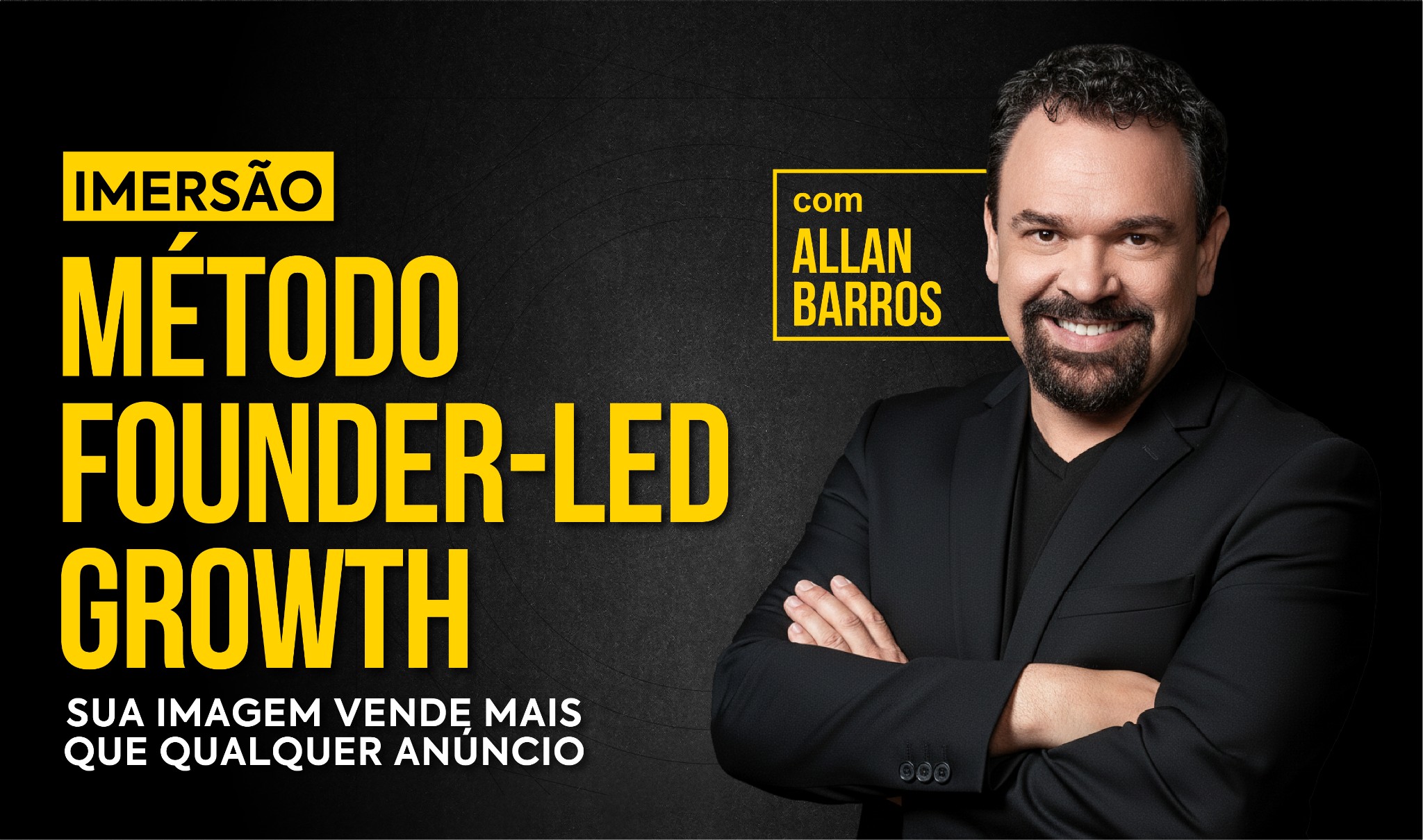 Allan Barros: a trajetória por trás do Método Founder-Led Growth