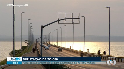 AL-TO aprova projeto de empréstimo de R$ 250 milhões para duplicação da TO-080