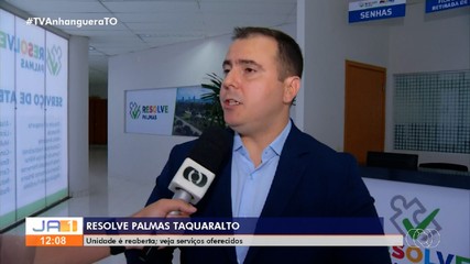 Unidade sul do Resolve Palmas é reaberta em Taquaralto; veja serviços
