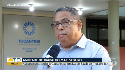 Conferência Estadual de Saúde do Trabalhador será realizada em Augustinópolis