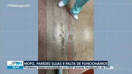 Fiscalização do DPE encontram mofo, paredes sujas e falta de funcionários no HGP