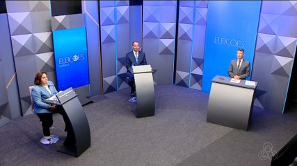 Debate entre candidatos ao Governo do Amazonas: Bloco 1 - tema livre