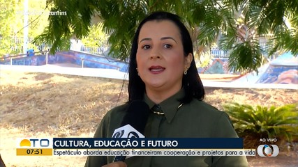 Espetáculo leva educação financeira para Porto Nacional