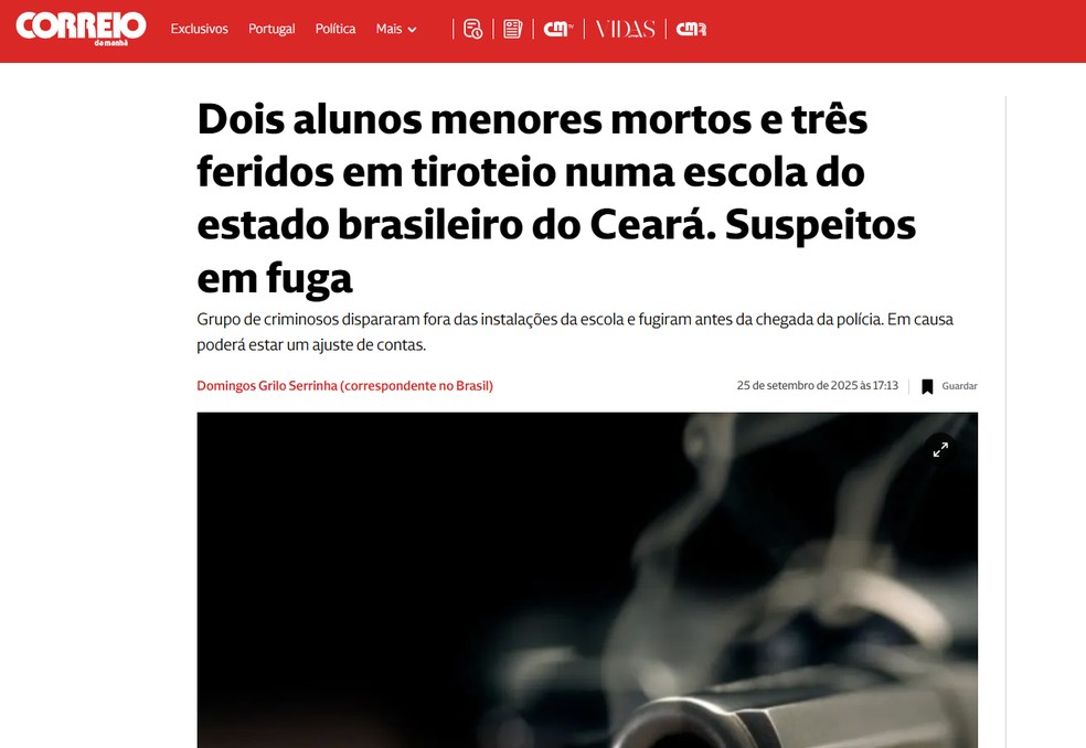 Reportagem do jornal 'Correio da Manhã', de Portugal, sobre o ataque a tiros em uma escola em Sobral, no interior do Ceará, em 25 de setembro de 2025. — Foto: Reprodução