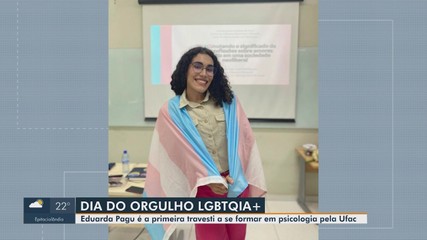 Eduarda Pagu é a primeira travesti a se formar em psicologia pela Ufac