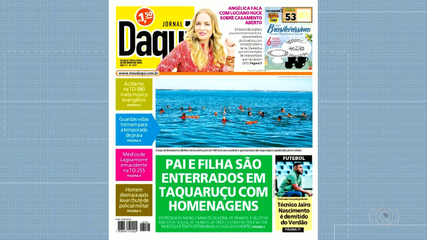 Enterro de pai e filha é destaque no Jornal Daqui