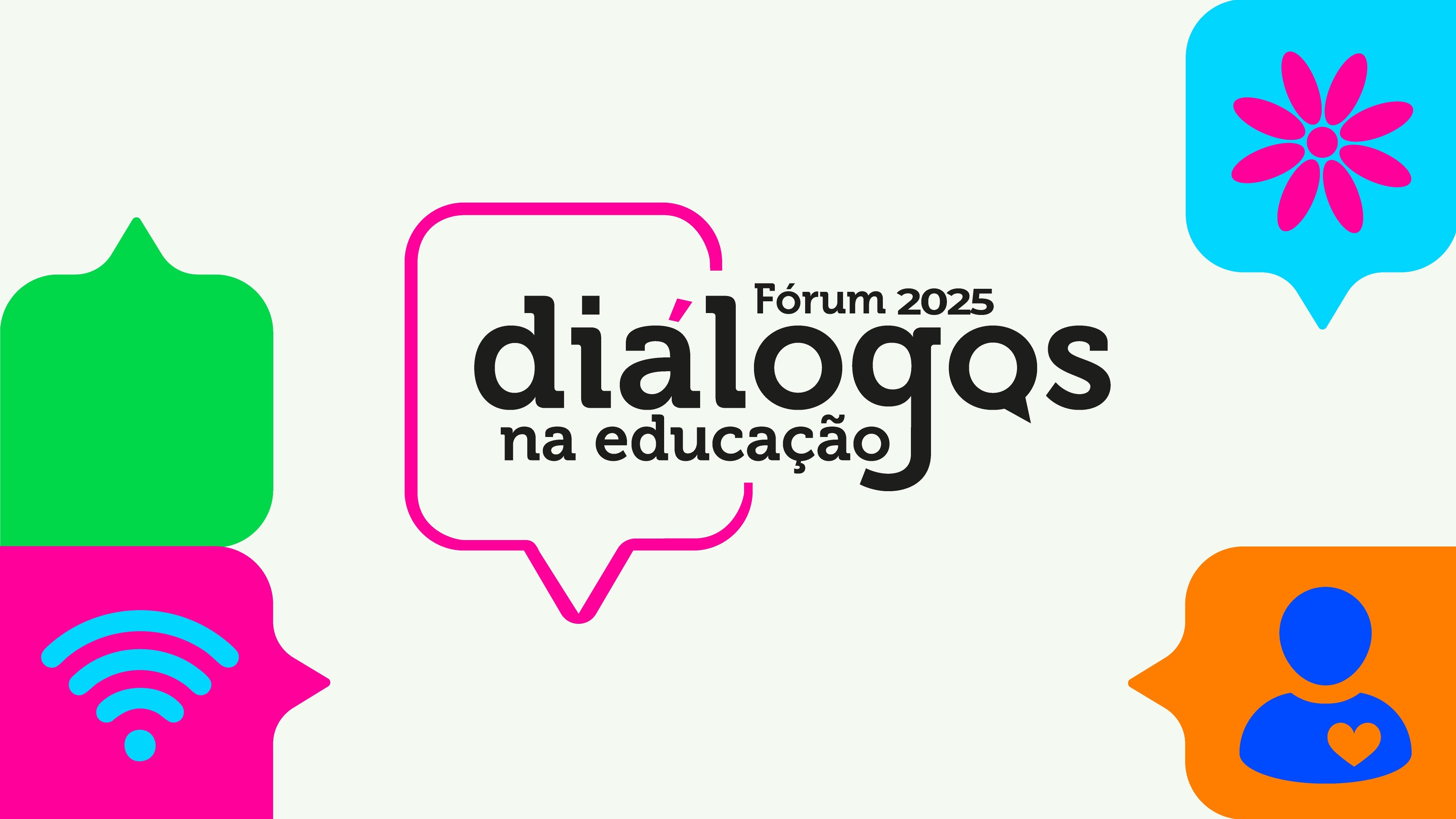 Fórum Diálogos na Educação 2025 - assista ao vivo