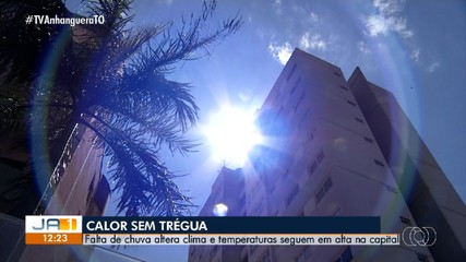 Falta de chuvas altera o clima e deixa temperaturas elevadas em Palmas