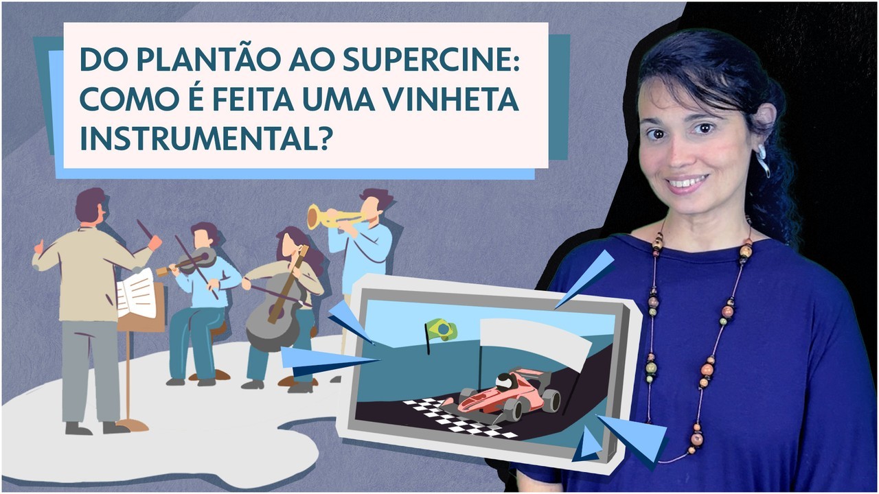 Do Plantão ao Tema do Senna: como é feita uma vinheta instrumental?