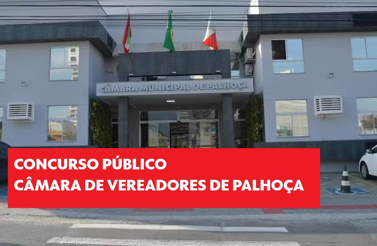Salário de R$ 9,5 mil + 3,4 mil em benefícios: Câmara de Vereadores de Palhoça abre concurso público