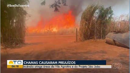 Incêndio atinge áreas de vegetação da Vila Agrotins e do Projeto São João