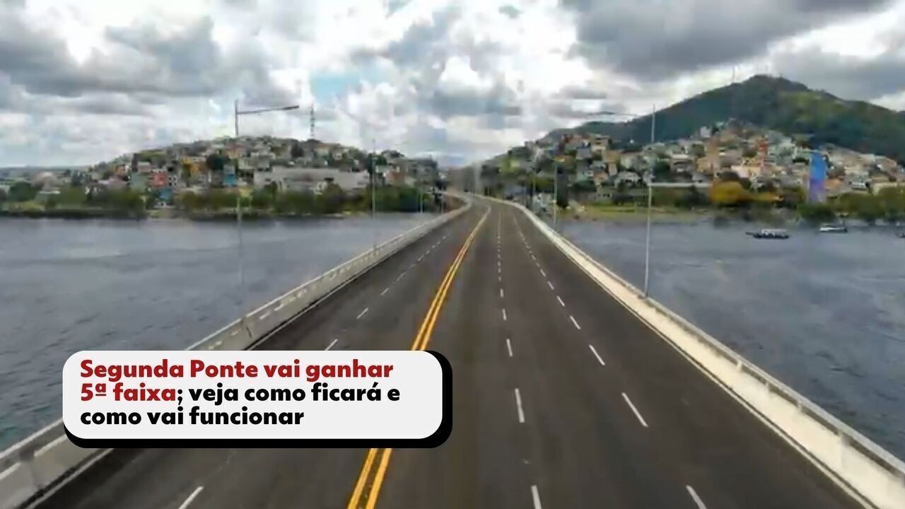 Segunda Ponte vai ganhar 5ª faixa; VÍDEO mostra como vai funcionar; assista