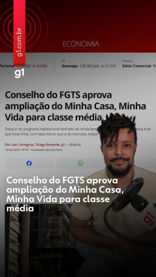 Conselho do FGTS aprova ampliao do Minha Cas...