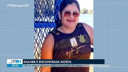 Mulher que estava desaparecida no sul do TO é encontrada morta; suspeito é preso