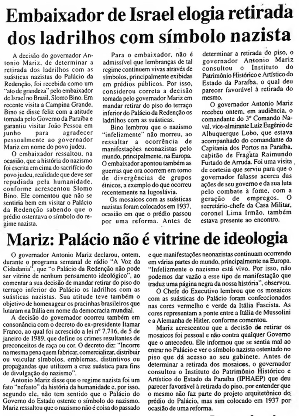 Em 1995, o embaixador de Israel elogiou a retirada dos ladrilhos com suástica — Foto: Reprodução/Jornal da Paraíba