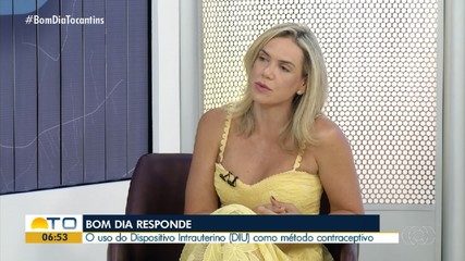 Especialista explica sobre o uso do DIU como método contraceptivo no Bom Dia Responde