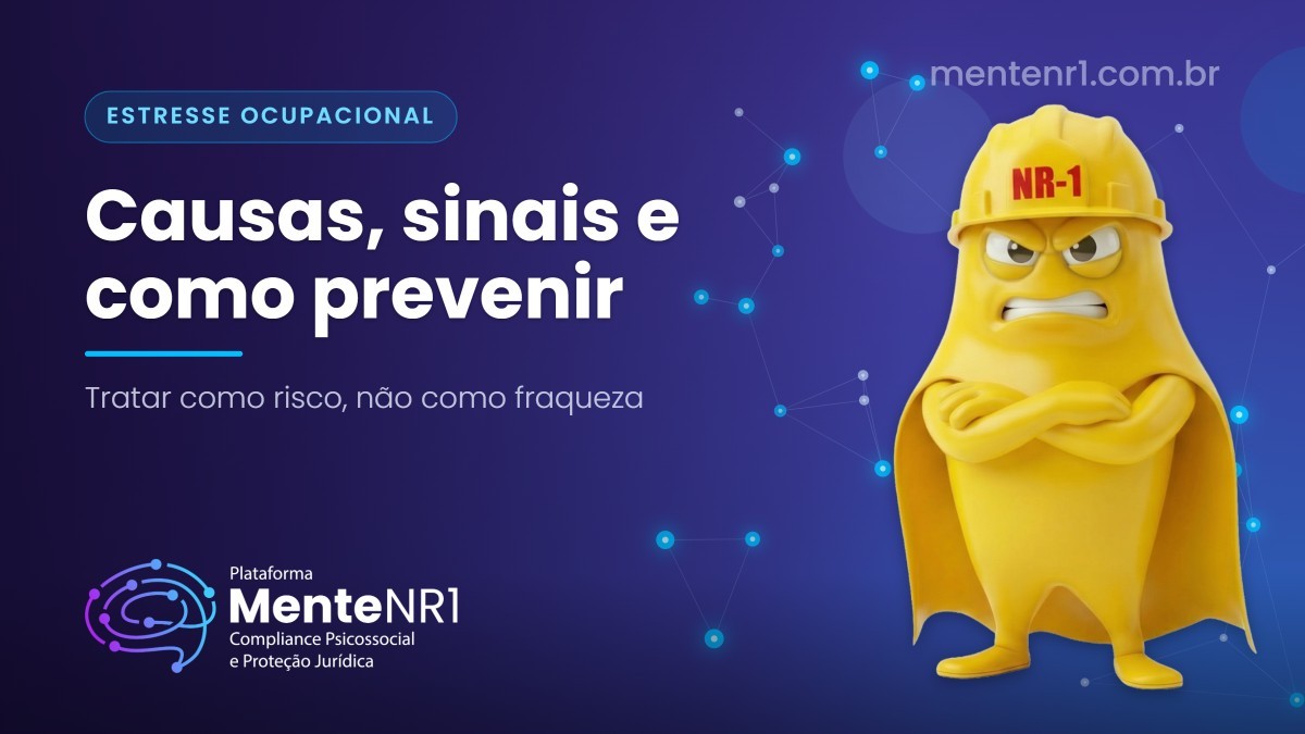 Estresse ocupacional: causas, sinais e como prevenir