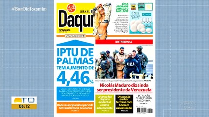 Aumento no IPTU de Palmas é destaque no Jornal Daqui desta terça-feira (6)