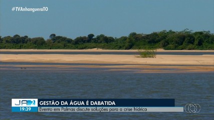 Evento em Palmas discute soluções para a crise hídrica