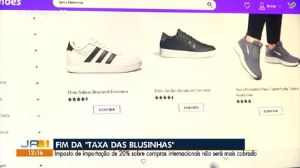 Governo anuncia fim da “taxa das blusinhas”