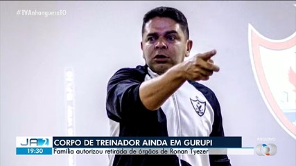Corpo do técnico do Águia de Marabá ainda está em Gurupi