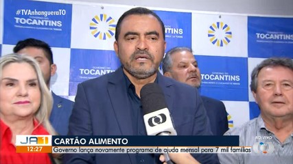 Programa vai fornecer cartão com R$ 200 para famílias carentes no Tocantins