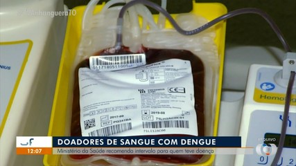 Mistério da Saúde recomenda intervalo para doadores de sangue que tiveram dengue; entenda