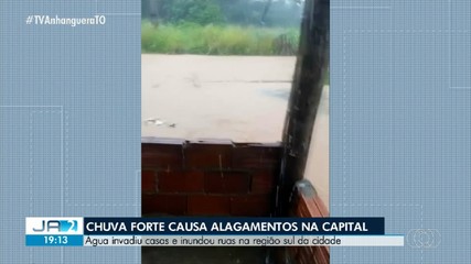 Chuva forte provoca alagamentos na região sul de Palmas