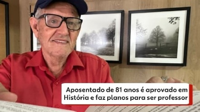 Aposentado de 81 anos é aprovado em História e faz planos para ser professor