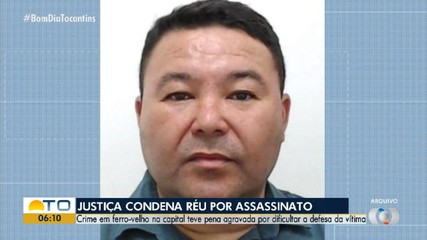 Justiça condena acusado de matar homem durante discussão a 20 anos de prisão