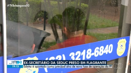 Ex-secretário da Seduc-TO é preso em flagrante durante operação da Polícia Federal