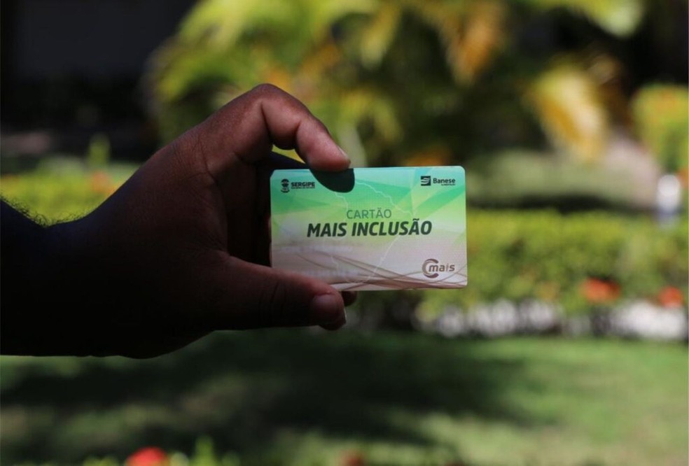 Cartão Mais Inclusão em Sergipe — Foto: Seasic